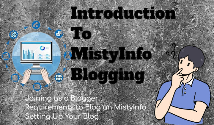 Introduction to MistyInfo Blogging
