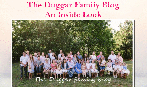 The Duggar Family Blog: An Inside Look